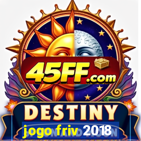 jogo friv 2018